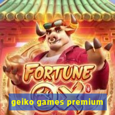 geiko games premium